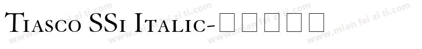 Tiasco SSi Italic字体转换